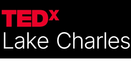 TEDx/LakeCharles