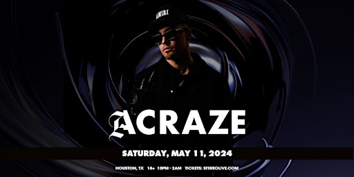 ACRAZE - Stereo Live Houston  primärbild