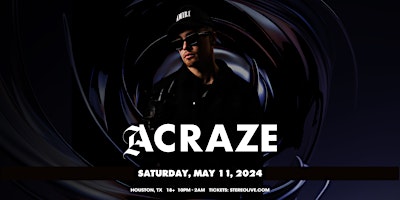 ACRAZE - Stereo Live Houston primary image