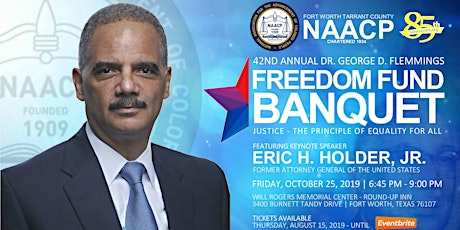 SOLD OUT - NAACP 42nd Annual Freedom Fund Banquet featuring 82nd US Attorney General Eric Holder, Jr. primary image