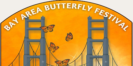 Bay Area Butterfly Festival 2024