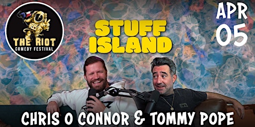 Imagem principal do evento Riot Comedy Festival presents "Stuff Island"  Podcast