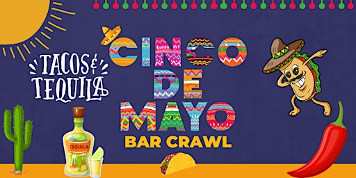 Imagem principal do evento Hoboken Tacos & Tequila Cinco de Mayo Bar Crawl