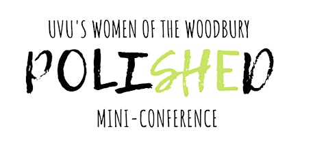 UVU Women of the Woodbury Polished Mini-Conference primary image
