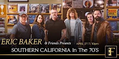 Primaire afbeelding van ERIC BAKER  & Friends presents: SOUTHERN CALIFORNIA In The 70's