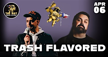 Imagen principal de The Riot Comedy Festival presents Trash Flavored Trash Late Night Showcase