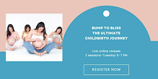 Imagem principal do evento Bump to Bliss: The Ultimate Childbirth Journey in 2 Sessions