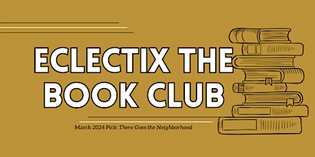 March Book Club: There Goes the Neighborhood