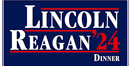 Lincoln / Reagan Dinner