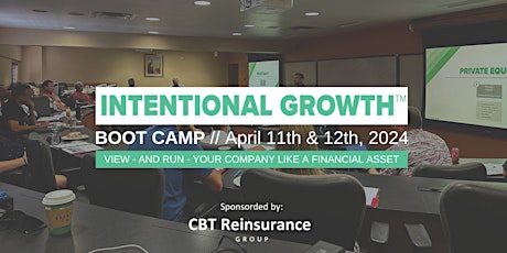 Intentional Growth™ Boot Camp // April 2024 in Florida