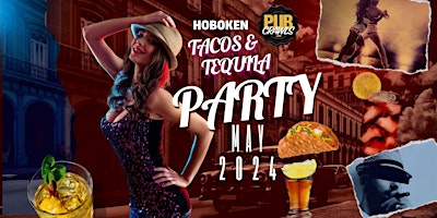 Hauptbild für Hoboken Tacos and Tequila Party