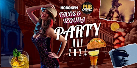 Hoboken Tacos and Tequila Party