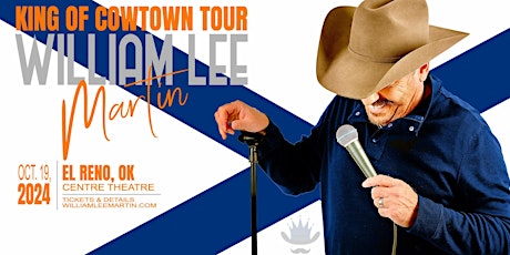 William Lee Martin's "King of Cowtown Tour"