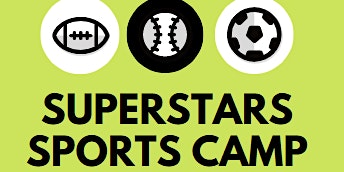 Image principale de Superstars Sports Camp, SUMMER 2024, June 10-14, Justin Wilson Park, PC