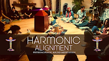 Imagem principal do evento Harmonic Alignment Sound Meditation with Pyradym