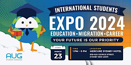 Hauptbild für [AUG Sydney] International Students Education - Migration - Career Expo