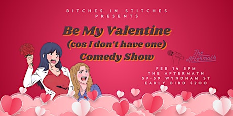 Be My Valentine (cos I don't have one) Comedy Show primary image