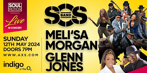 Imagem principal do evento THE SOS  BAND MELISA MORGAN   & GLENN JONES  LIVE IN CONCERT