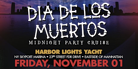 Dia de los Muertos Midnight Party Cruise primary image