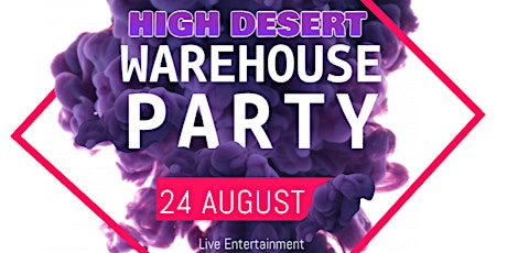 High Desert Warehouse Party primary image