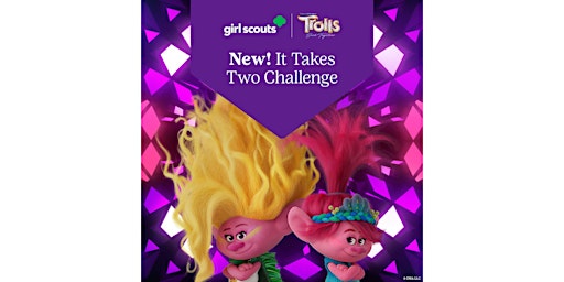 Pacifica-Daly City | Girl Scouts' Trolls It Takes Two Challenge primary image