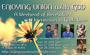 ENJOYING UNION with GOD WEEKEND w/ Andre Rabe, S.J. Hill, & Matt Spinks primary image