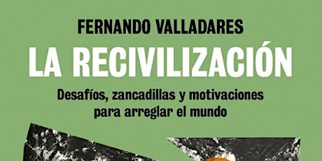 Imagen principal de Presentación del libro: La recivilización, de Fernando Vallares