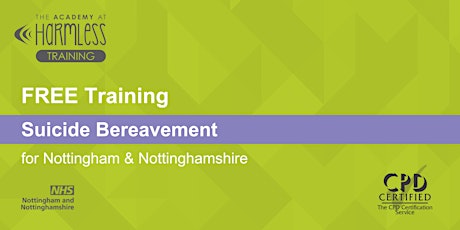 FREE ONLINE Suicide Bereavement Training for Notts city/county