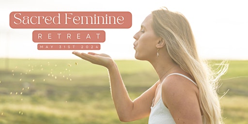 Image principale de Sacred Feminine Retreat