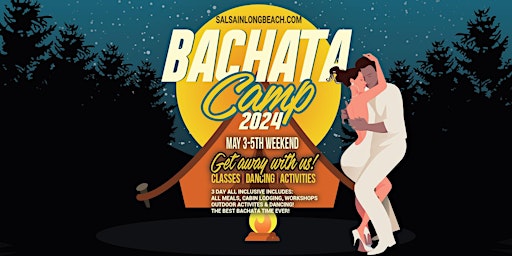 Hauptbild für BACHATA CAMP 2024! Three day dance weekend in the mountains!