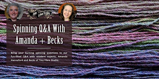 Primaire afbeelding van Spinning Q&A with Amanda Hannaford and Becks of Tiny Fibre Studio