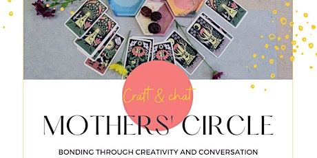 Mothers circle - Craft & Chat - a women's circle for mothers at any stage