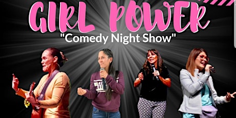 “Girl Power” Comedy Night Show primary image