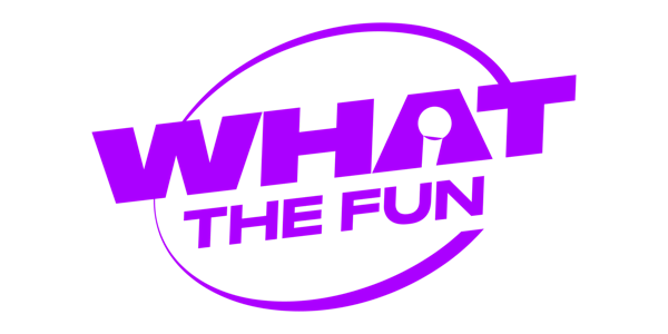What the Fun - Stand-up