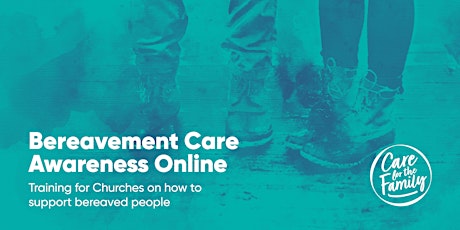 Bereavement Care Awareness Online – 20 April 2024