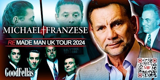 Imagem principal do evento The Re Made Man Tour - KINGSTON LONDON - Michael Franzese  ALMOST SOLD OUT