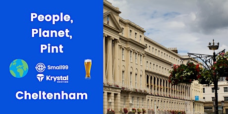 Cheltenham - People, Planet, Pint: Sustainability Meetup