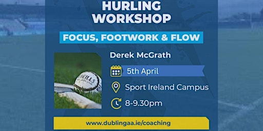 Imagen principal de Focus, Footwork, and Flow Hurling Workshop for Coaches