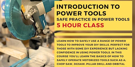 Immagine principale di Introduction to Power Tools - And how to use them safely 