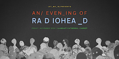 An Evening of Radiohead at Llandaff Cathedral