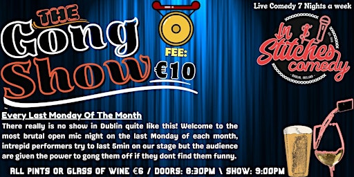 Primaire afbeelding van In Stitches Comedy presents The Gong Show on Every Last Monday Of The Month