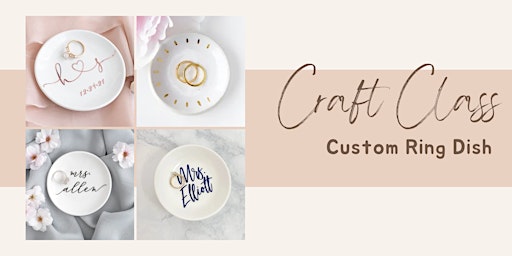 Imagen principal de Craft Class: Custom Ring Dish