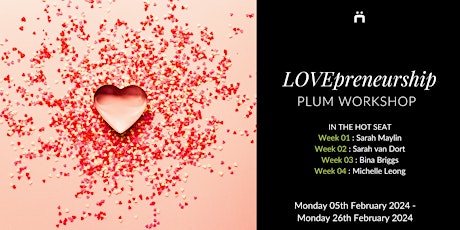 Plum Workshop : LOVEpreneurship (members only) primary image