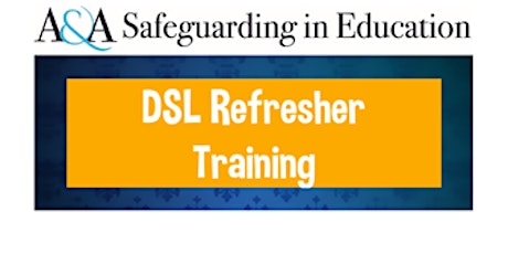 Designated Safeguarding Lead Refresher 9am - 4pm  on 14th Jan 2025