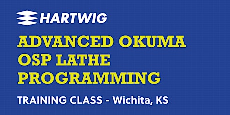 Training Class - Advanced Okuma Lathe Programming