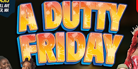 A Dutty Friday