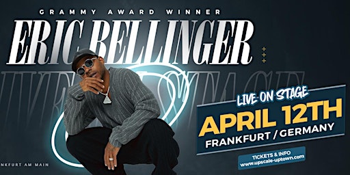 Primaire afbeelding van ERIC BELLINGER LIVE ON STAGE  - R&B JUICE NIGHT- FRANKFURT