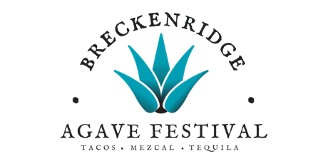 Hauptbild für Breckenridge Agave Festival (Tacos, Mexcal & Tequila) 2024