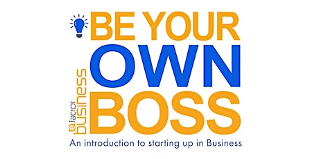 Be Your Own Boss Workshop - April primary image