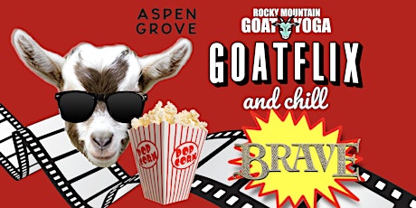 INDOOR GOATFLIX &  CHILL (BRAVE)